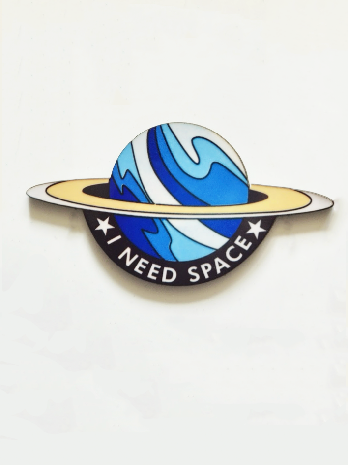 "I Need Space" Pin Badge/ Magnet