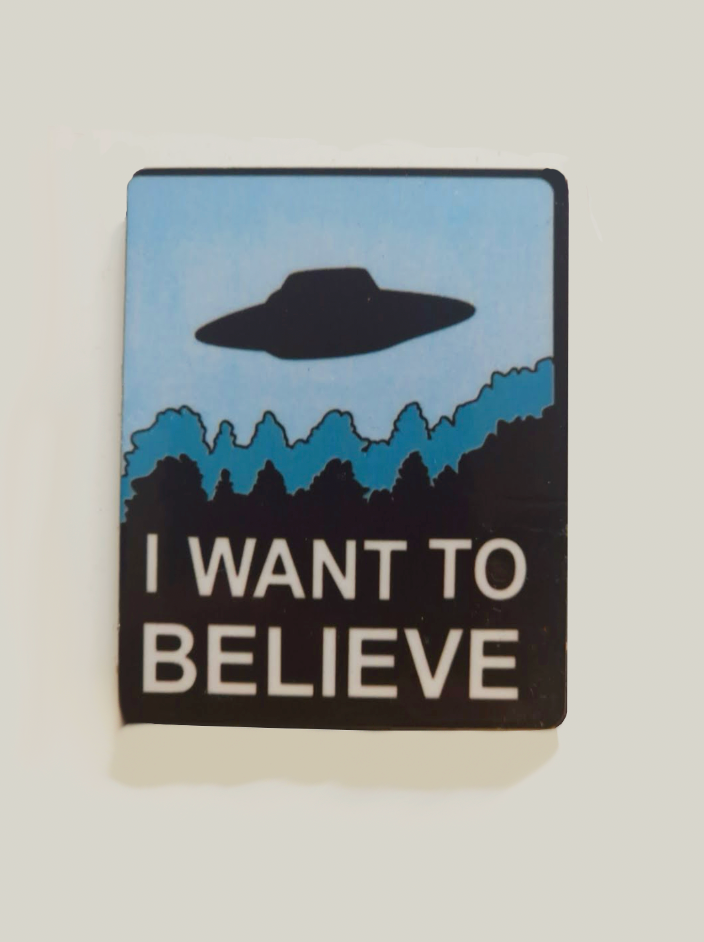 "I Want To Believe" Pin Badge/ Magnet - The X-Files