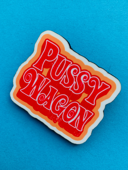 Pussy Wagon Pin Badge/ Magnet - Kill Bill