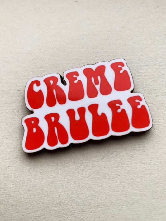 Creme Brulee Pin Badge/ Magnet - League of Gentlemen