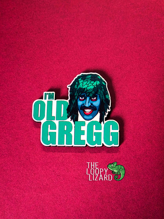 "I'm Old Gregg" Pin Badge/ Magnet - The Mighty Boosh
