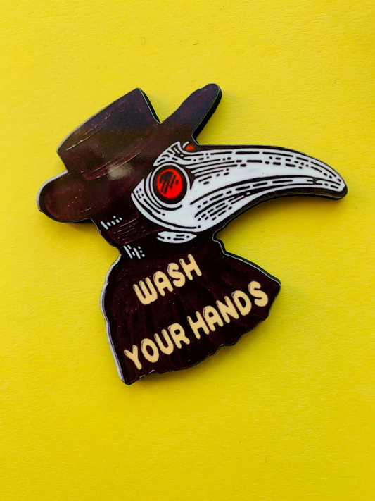Plague Doctor "Wash Your Hands" Pin Badge/ Magnet