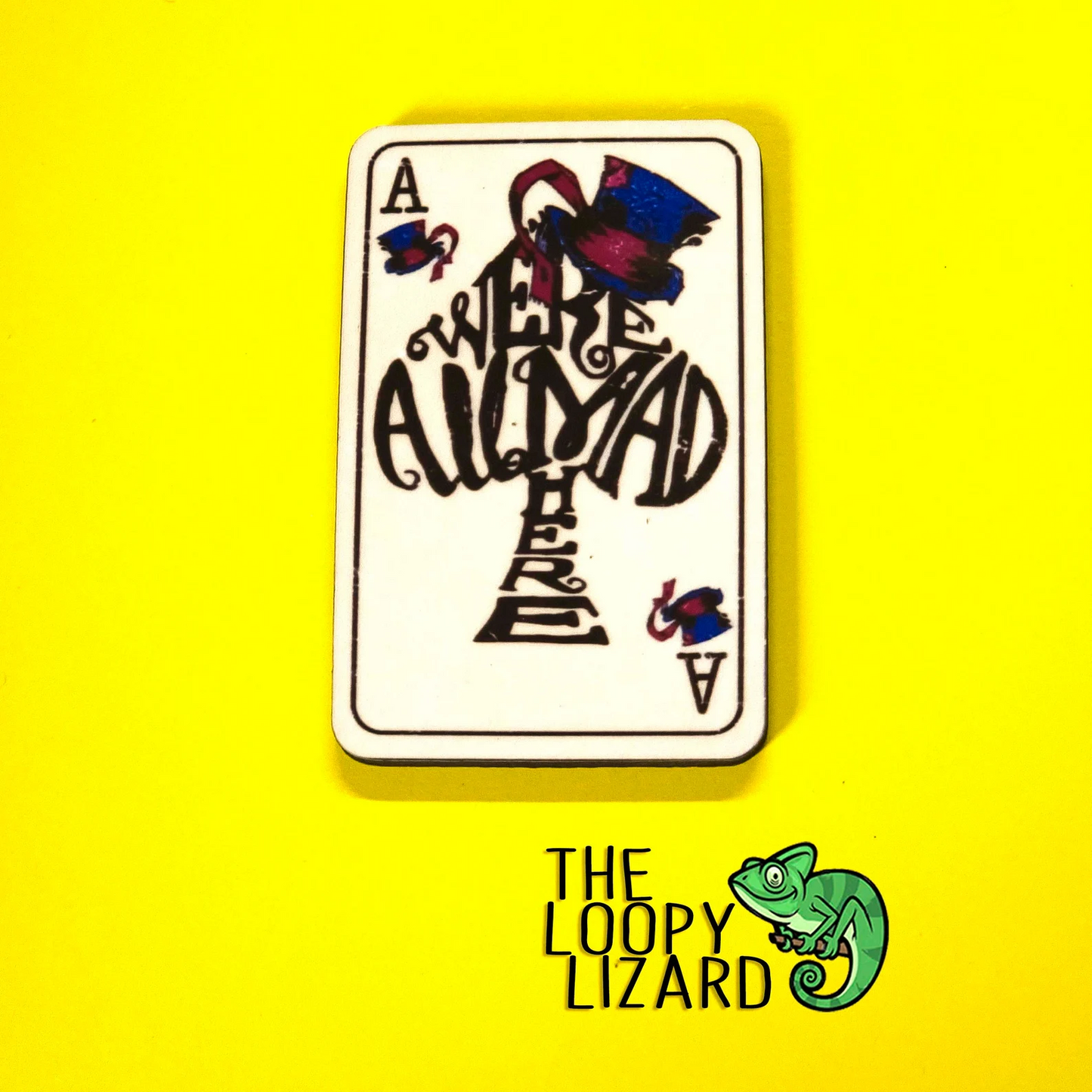 "We're All Mad Here" Playing Card Pin Badge/ Magnet - Alice in Wonderland