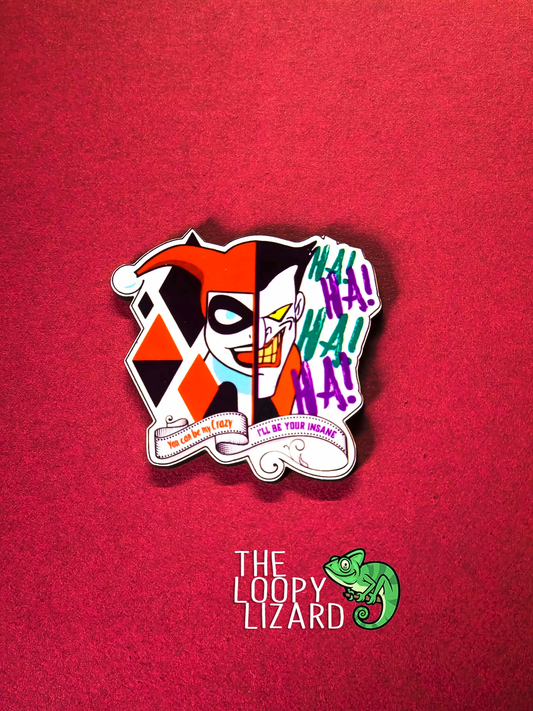 "You can be my crazy, I'll be your insane" Harley Quinn and The Joker Pin Badge/ Magnet