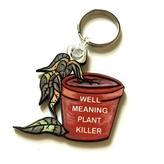 Well-Meaning Plant Killer Keyring